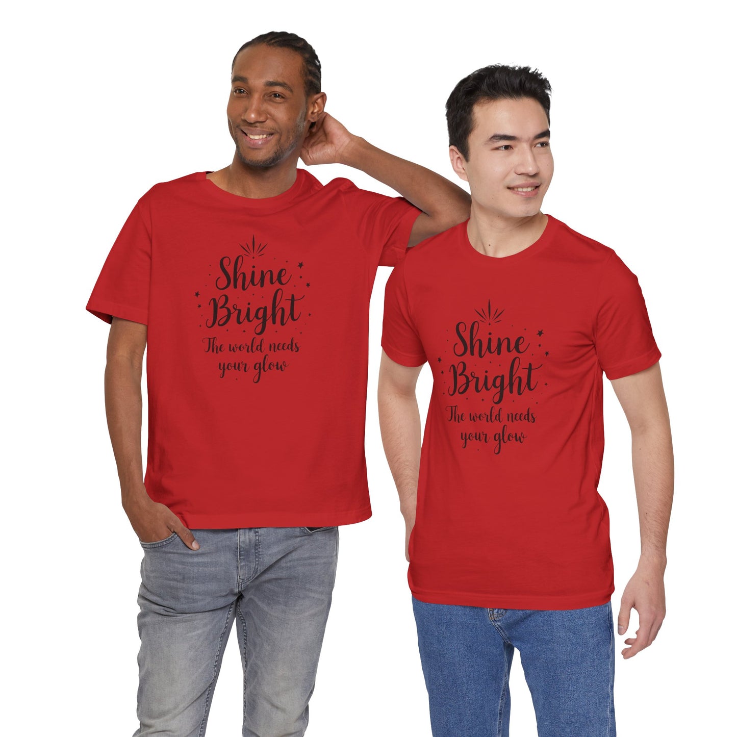 Shine Bright Unisex Tee, Inspirational Shirt, Motivational Gift, Perfect for Everyday Wear, Birthday and Holiday Present