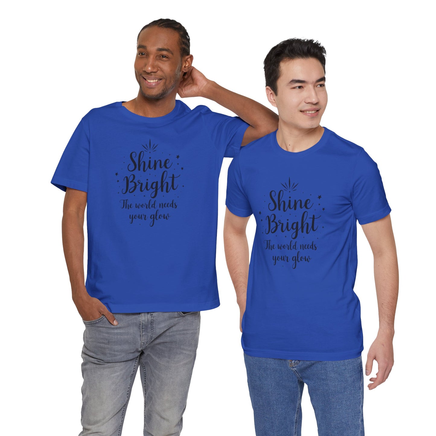 Shine Bright Unisex Tee, Inspirational Shirt, Motivational Gift, Perfect for Everyday Wear, Birthday and Holiday Present
