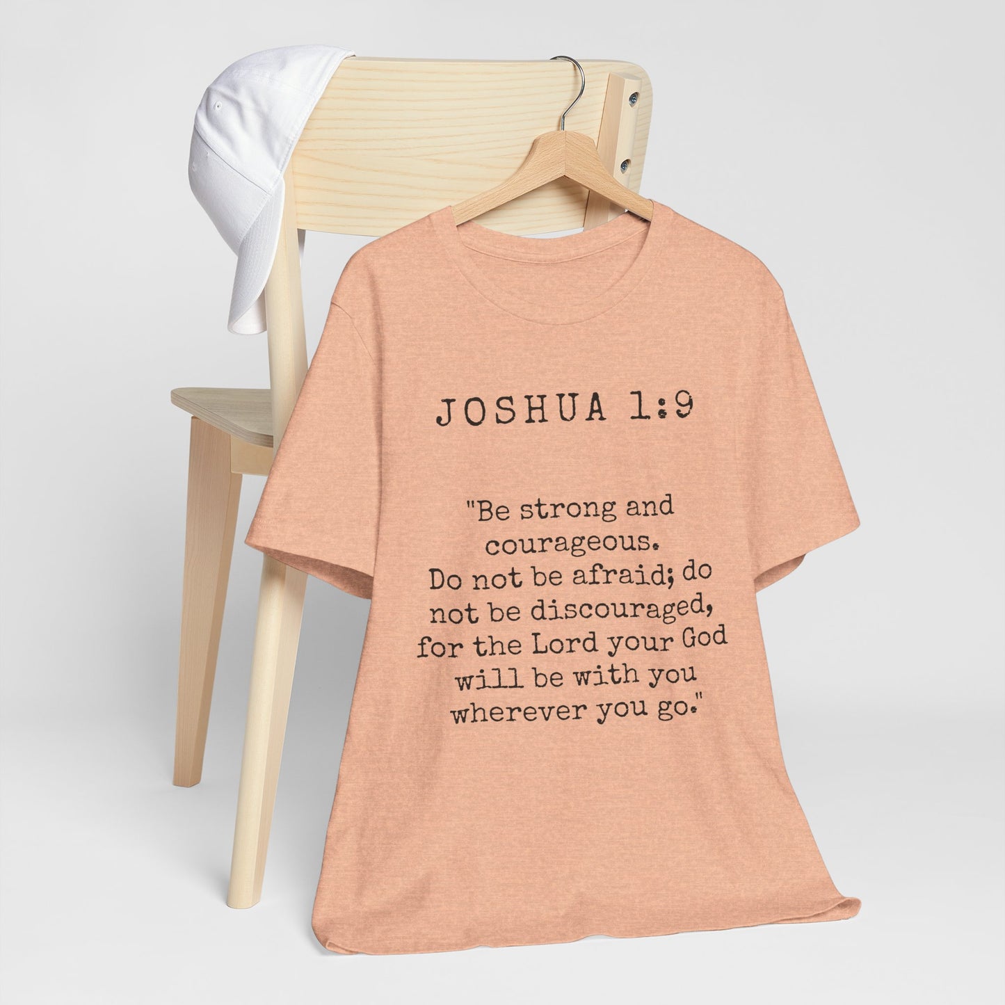 Inspirational Faith T-Shirt, Joshua 1:9 Quote Tee, Unisex Motivational Shirt, Christian Apparel, Gift for Believers