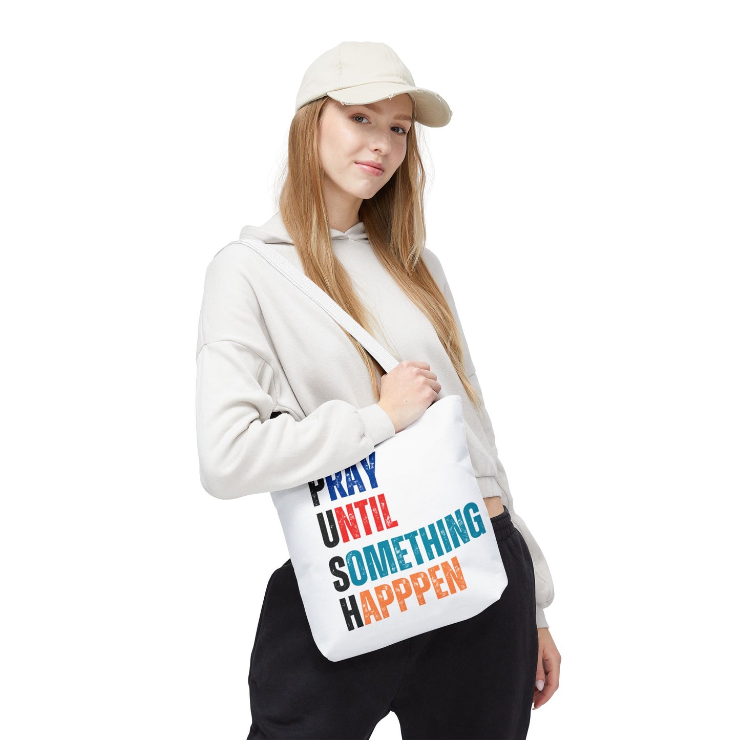 Motivational Tote Bag - "PUSH PRAY UNTIL SOMETHING HAPPENS" - Inspirational Gift, Religious Quotes Bag, Everyday Use, Bible Verse Merch