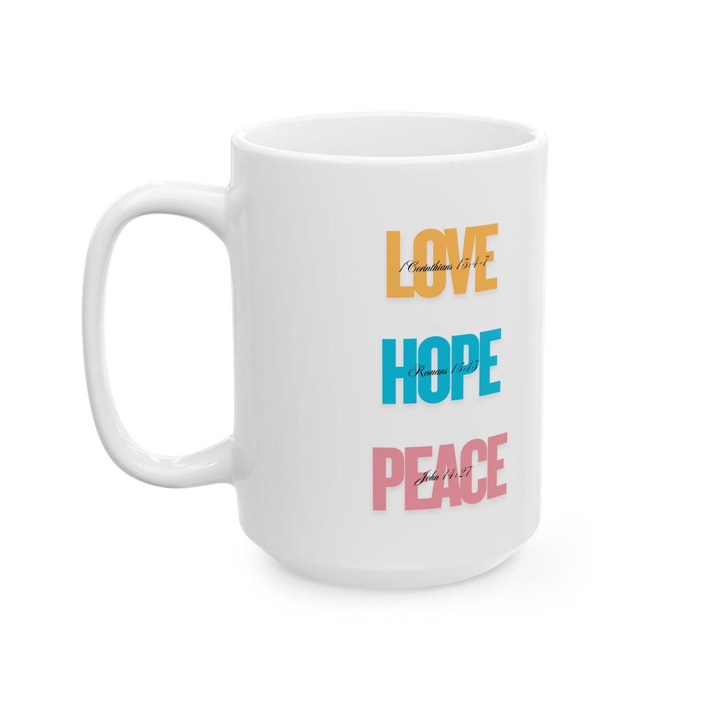 Inspirational Ceramic Mug - Hope, Love, Peace - Motivational Gift for Friends, Family, Coffee Lovers, Self-Care, Affirmation