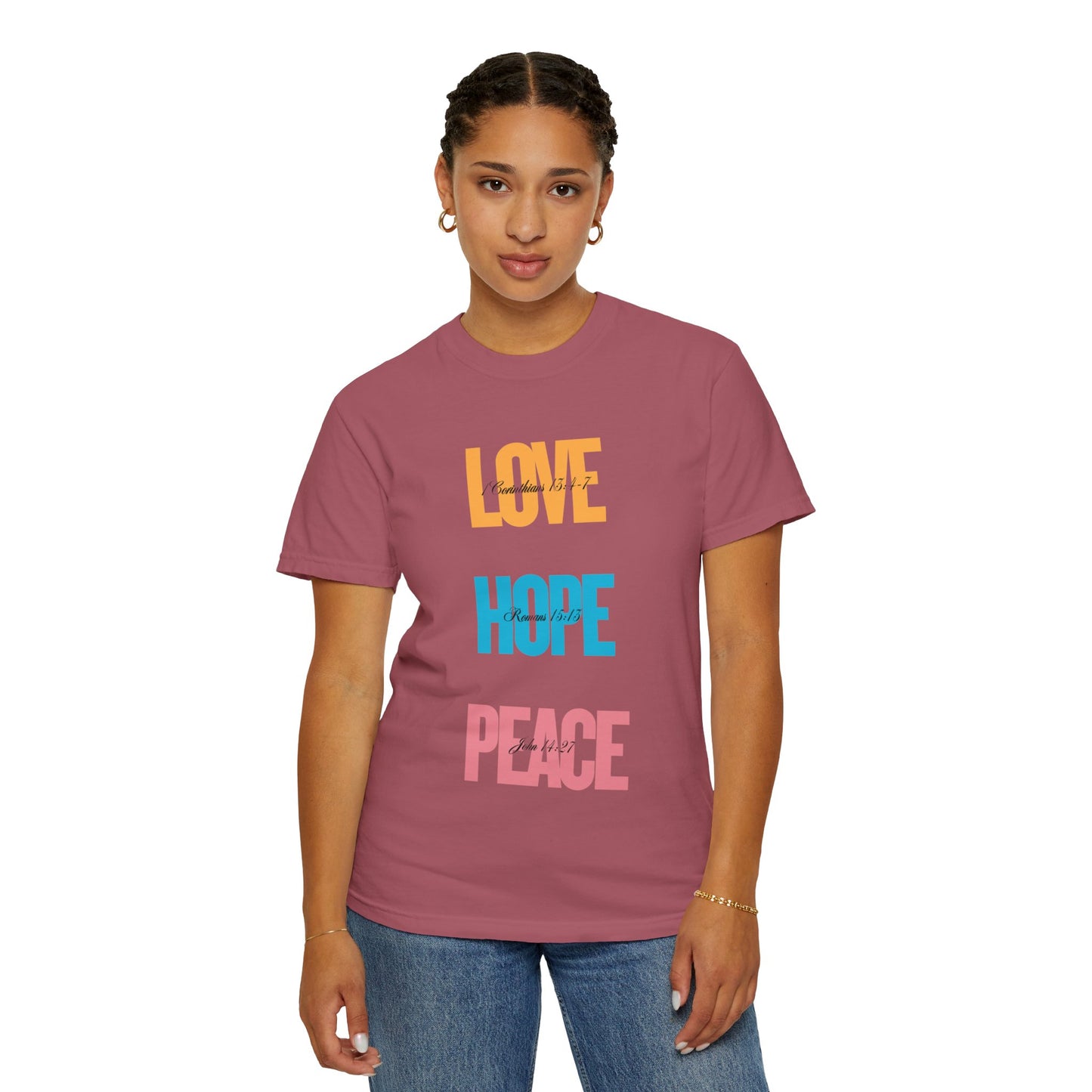 Garment-Dyed T-Shirt with 'Love, Hope, Peace' Design – Unisex Tee for Everyday Comfort, Gifts, Festivals, and Positive Vibes