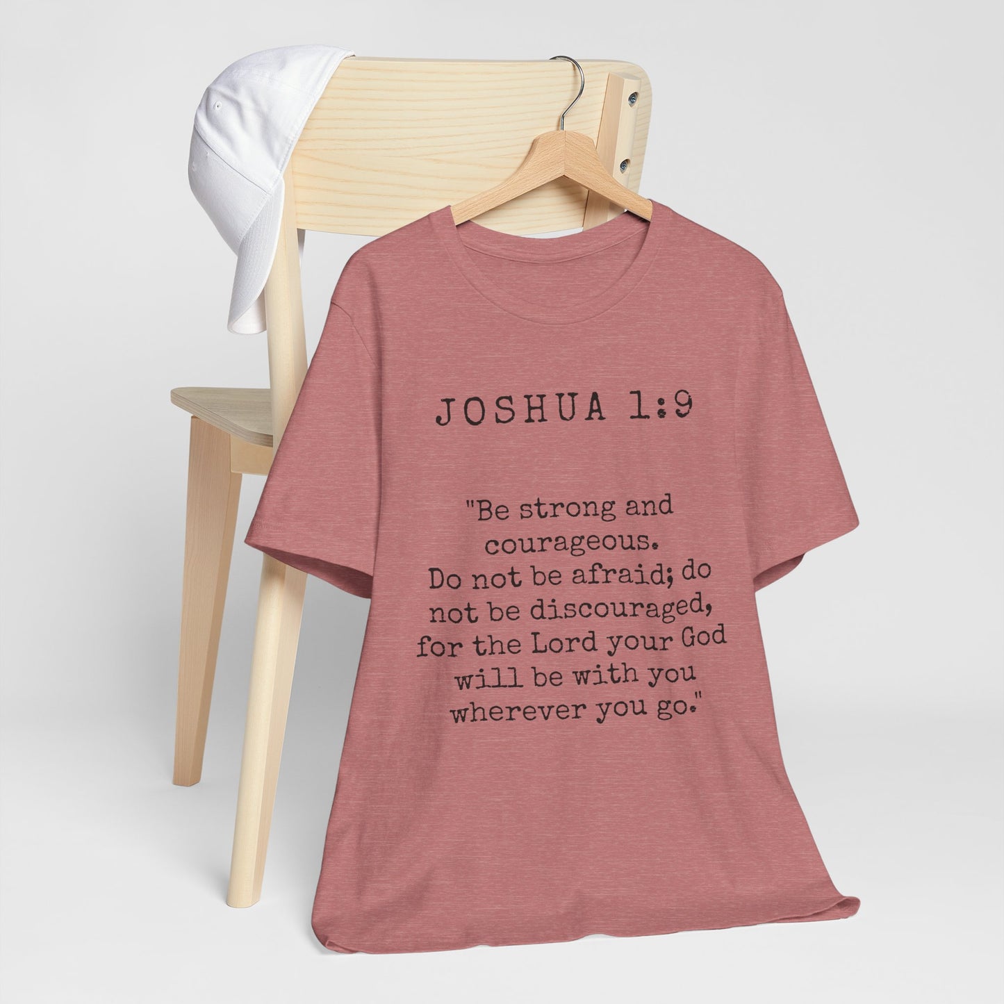 Inspirational Faith T-Shirt, Joshua 1:9 Quote Tee, Unisex Motivational Shirt, Christian Apparel, Gift for Believers