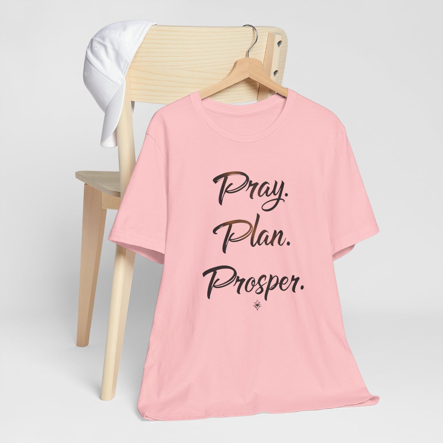 Inspirational Quote Tee, Pray Plan Prosper Shirt, Motivational T-Shirt, Unisex Casual Wear, Gifts for Dreamers, Comfortable Everyday Tee