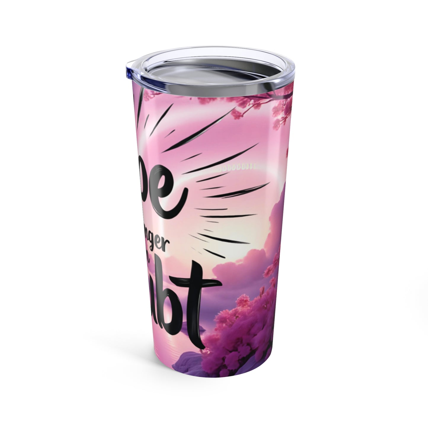 Inspirational Tumbler for Hope & Motivation, 20oz Travel Mug, Positive Quote Drinkware, Gifts for Her, Self-Care & Encouragement