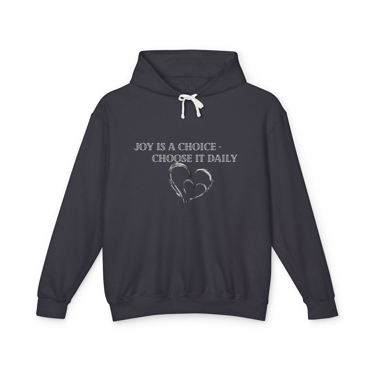 Joy is a Choice Unisex Lightweight Hooded Sweatshirt, Motivational Hoodie, Positive Vibes Pullover, Gift for Her, Self-Care Apparel