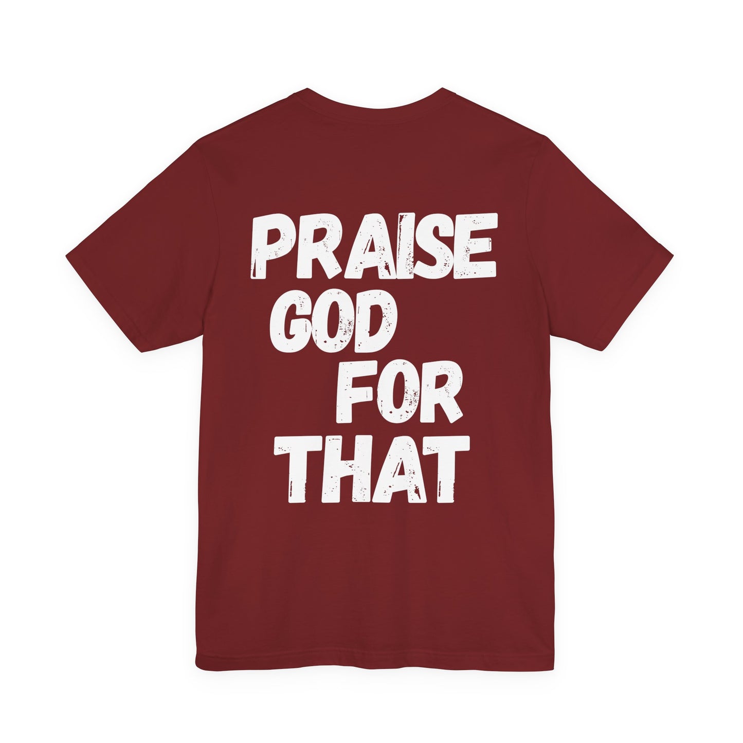 Unisex Heavy Cotton Tee - Praise God for That, Inspirational T-Shirt, Faith Apparel, Perfect Gift for Christians, Everyday Wear, Casual Top