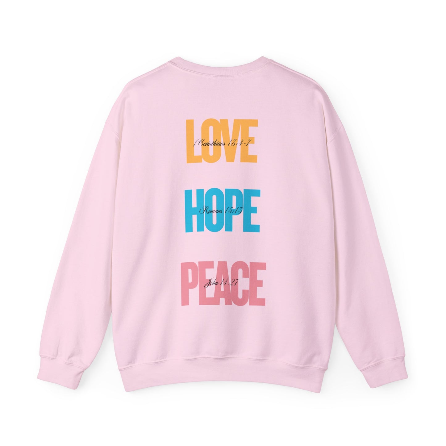 Love Hope Peace Crewneck Sweatshirt - Comfort Fit for Cozy Days, Perfect for Gifting, Inspirational Apparel, Unisex Sweatshirt, Casual Wear