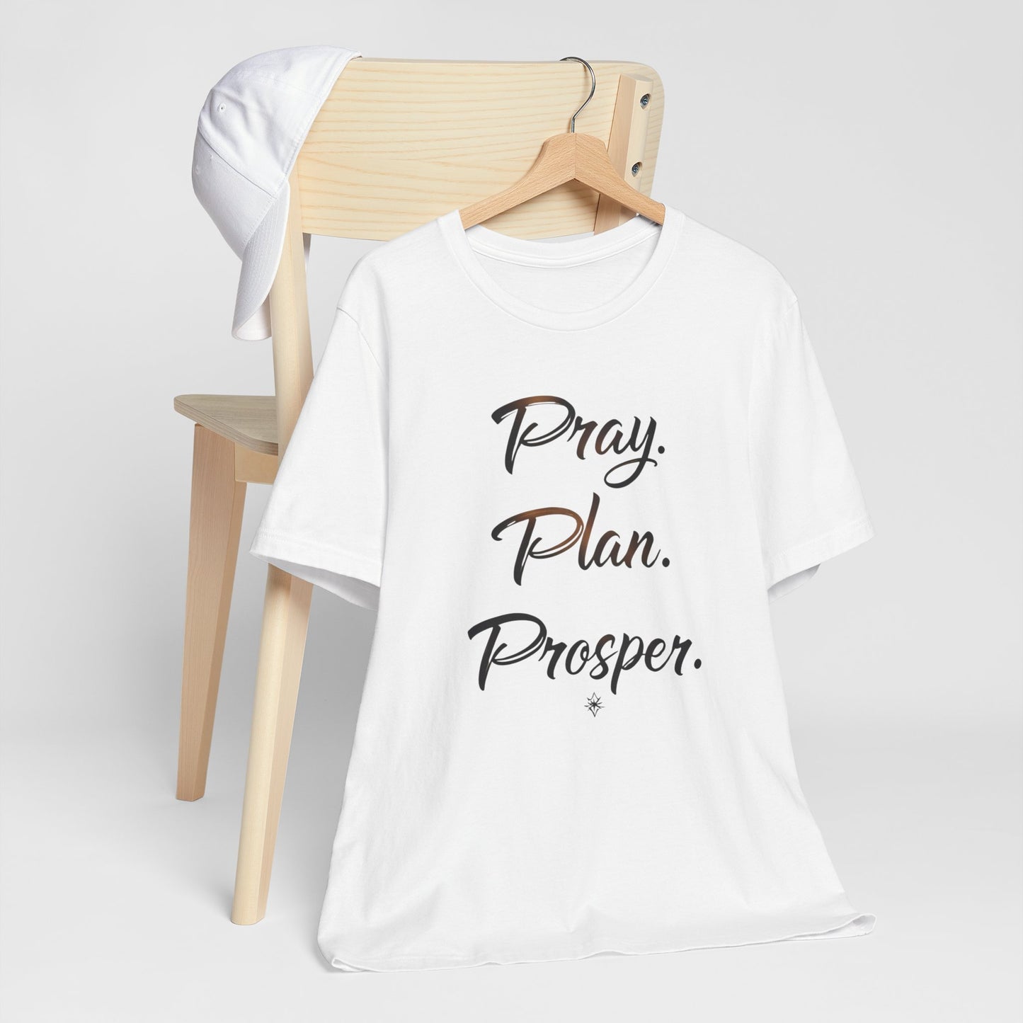 Inspirational Quote Tee, Pray Plan Prosper Shirt, Motivational T-Shirt, Unisex Casual Wear, Gifts for Dreamers, Comfortable Everyday Tee
