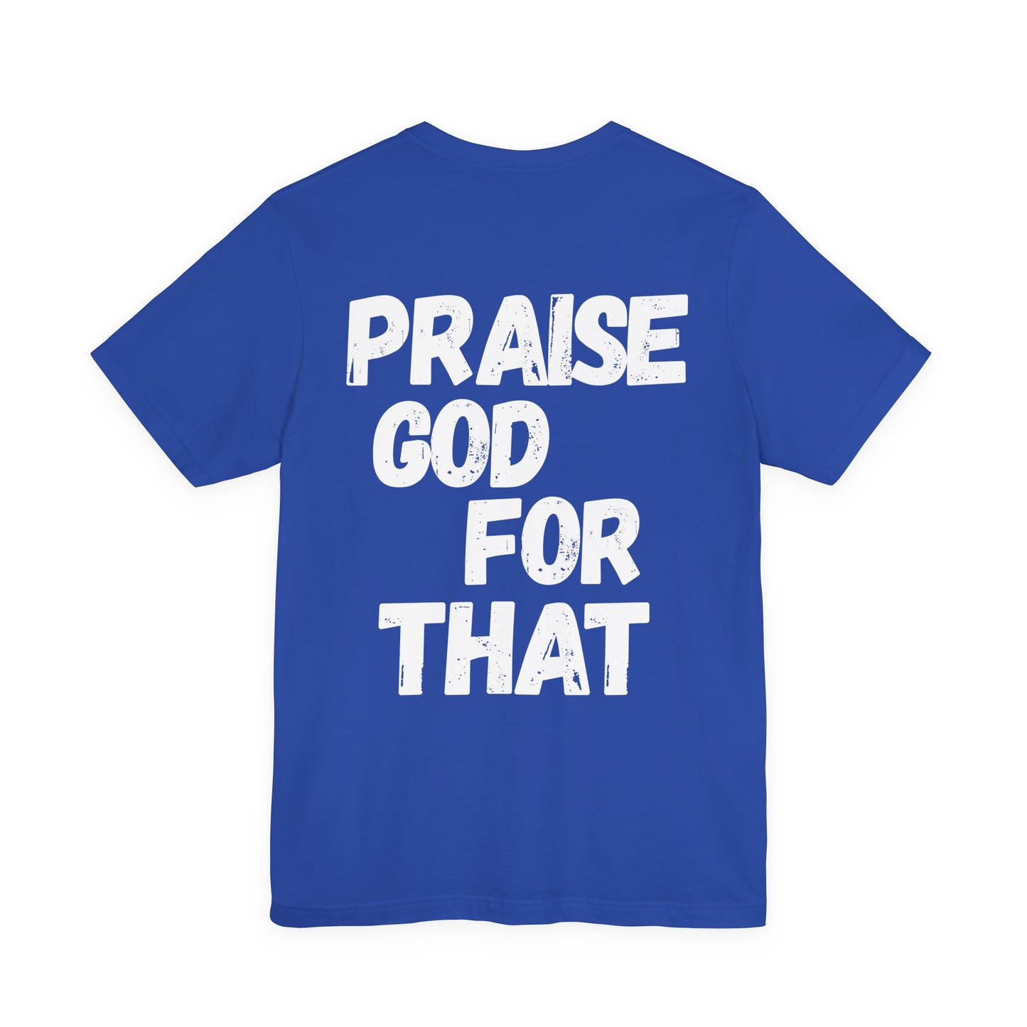Unisex Heavy Cotton Tee - Praise God for That, Inspirational T-Shirt, Faith Apparel, Perfect Gift for Christians, Everyday Wear, Casual Top