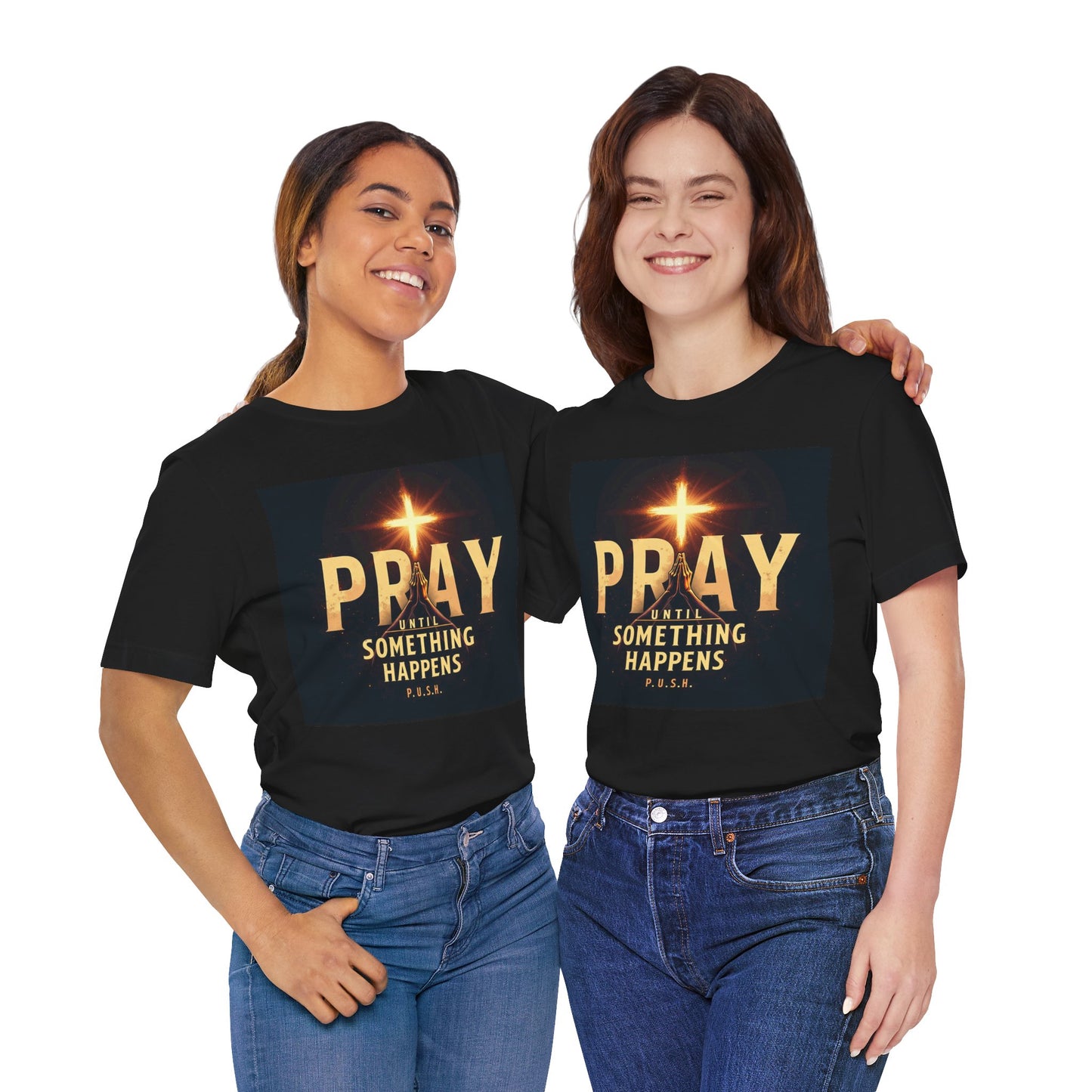 Faith-Inspired Unisex Tee - Pray Until Something Happens, Christian Apparel, Inspirational Shirt, Prayer T-Shirt, Religious Gift