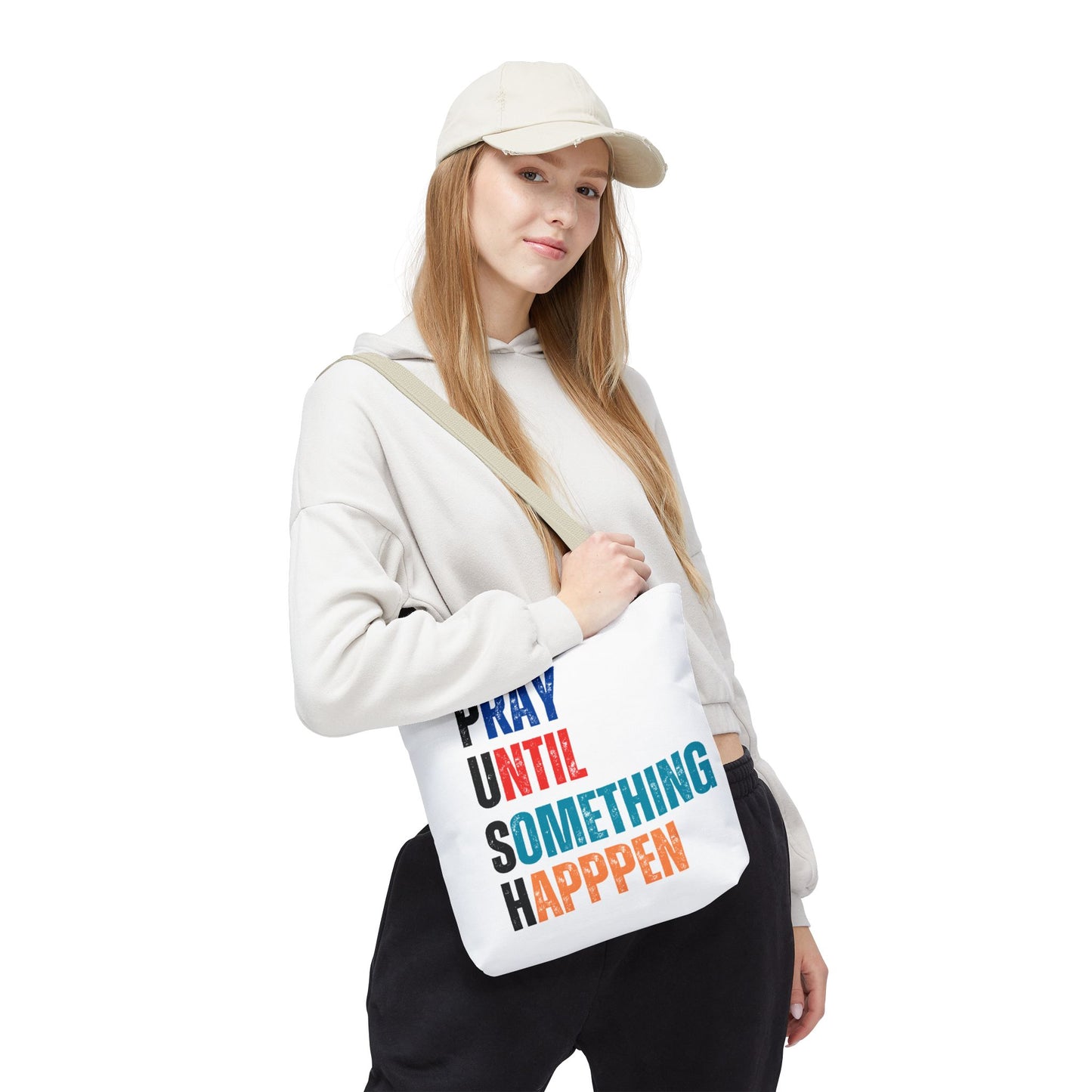 Motivational Tote Bag - "PUSH PRAY UNTIL SOMETHING HAPPENS" - Inspirational Gift, Religious Quotes Bag, Everyday Use, Bible Verse Merch