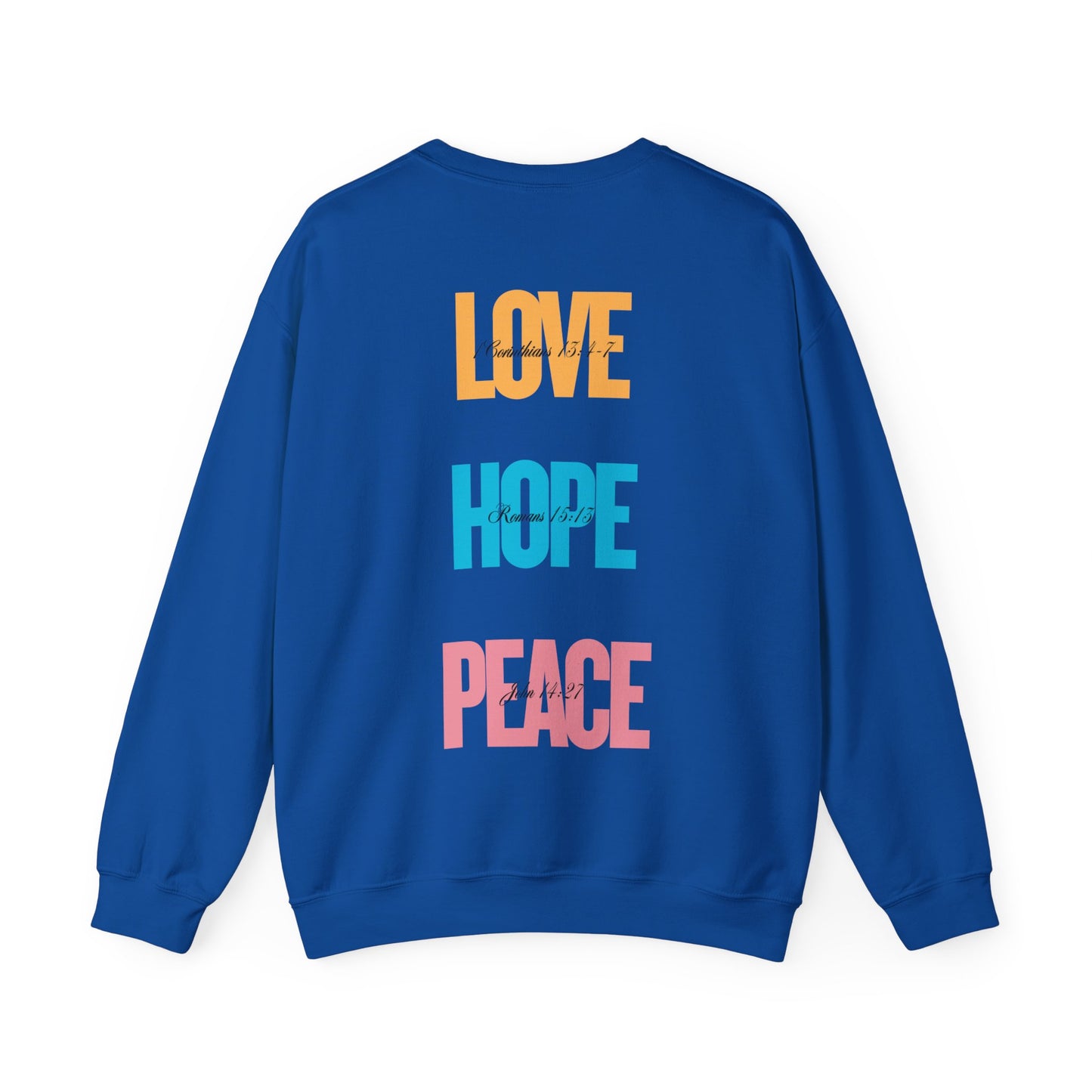 Love Hope Peace Crewneck Sweatshirt - Comfort Fit for Cozy Days, Perfect for Gifting, Inspirational Apparel, Unisex Sweatshirt, Casual Wear