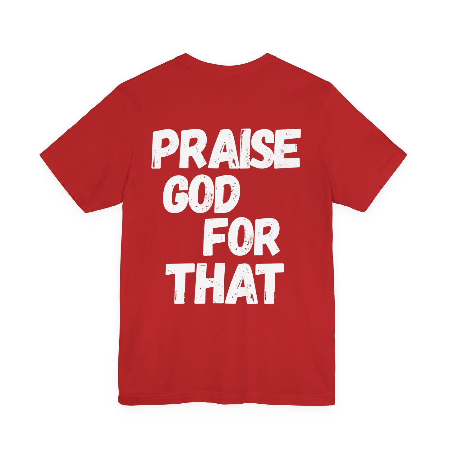Unisex Heavy Cotton Tee - Praise God for That, Inspirational T-Shirt, Faith Apparel, Perfect Gift for Christians, Everyday Wear, Casual Top