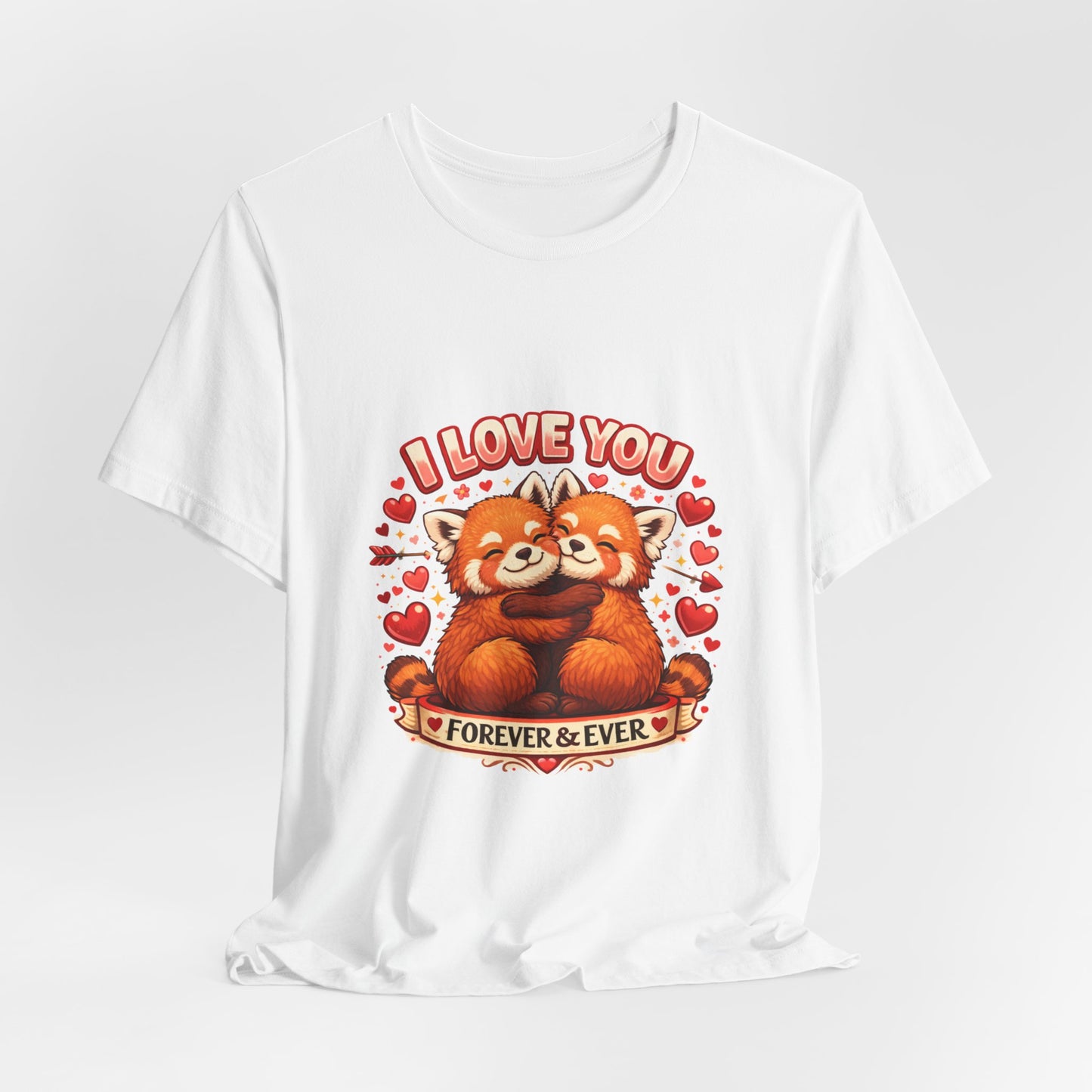I Love You Forever & Ever Tee — Cute Red Panda Couples Valentine's Shirt