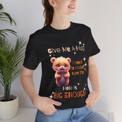 Cute Bear Hug Unisex Tee, Fun Graphic Tee, Gift for Animal Lovers, Casual Wear, Birthday Gift, Cozy Vibes