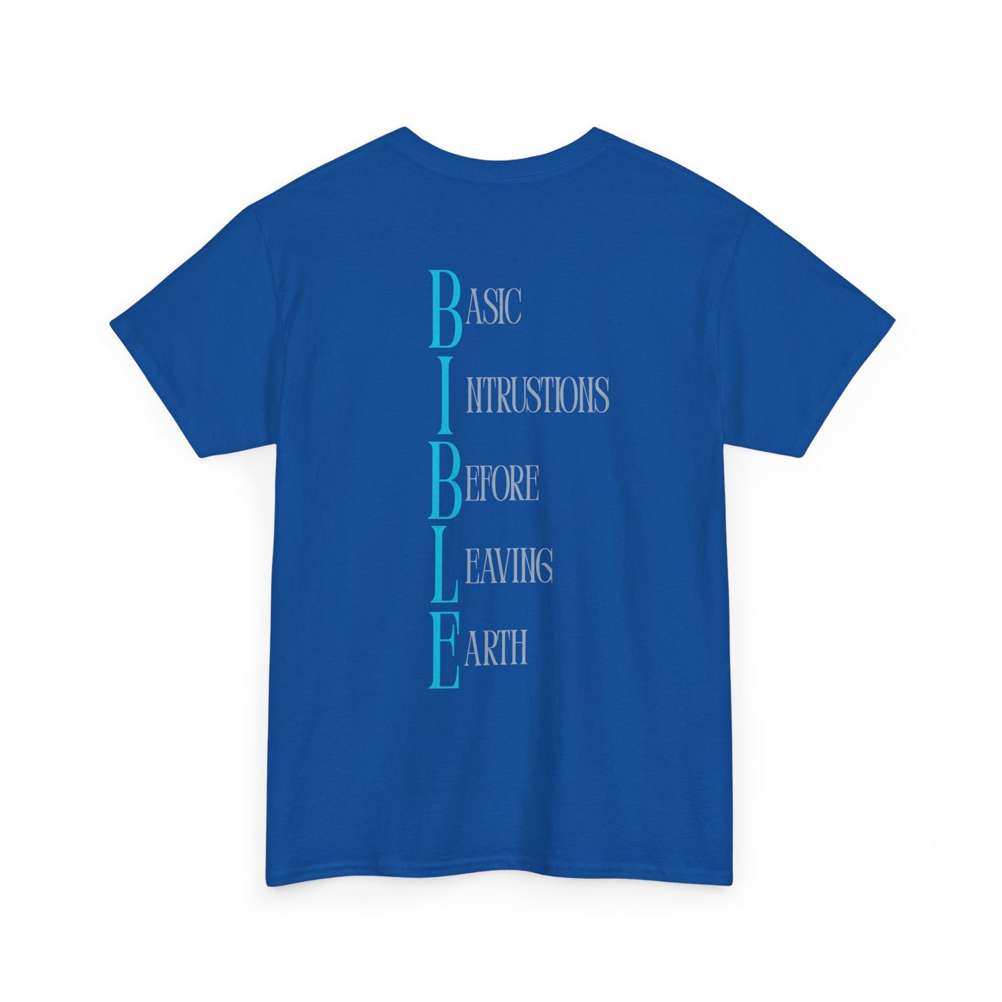 Bible Acronym Tee — 'BIBLE: Basic Instructions Before Leaving Earth' Christian Graphic T‑Shirt