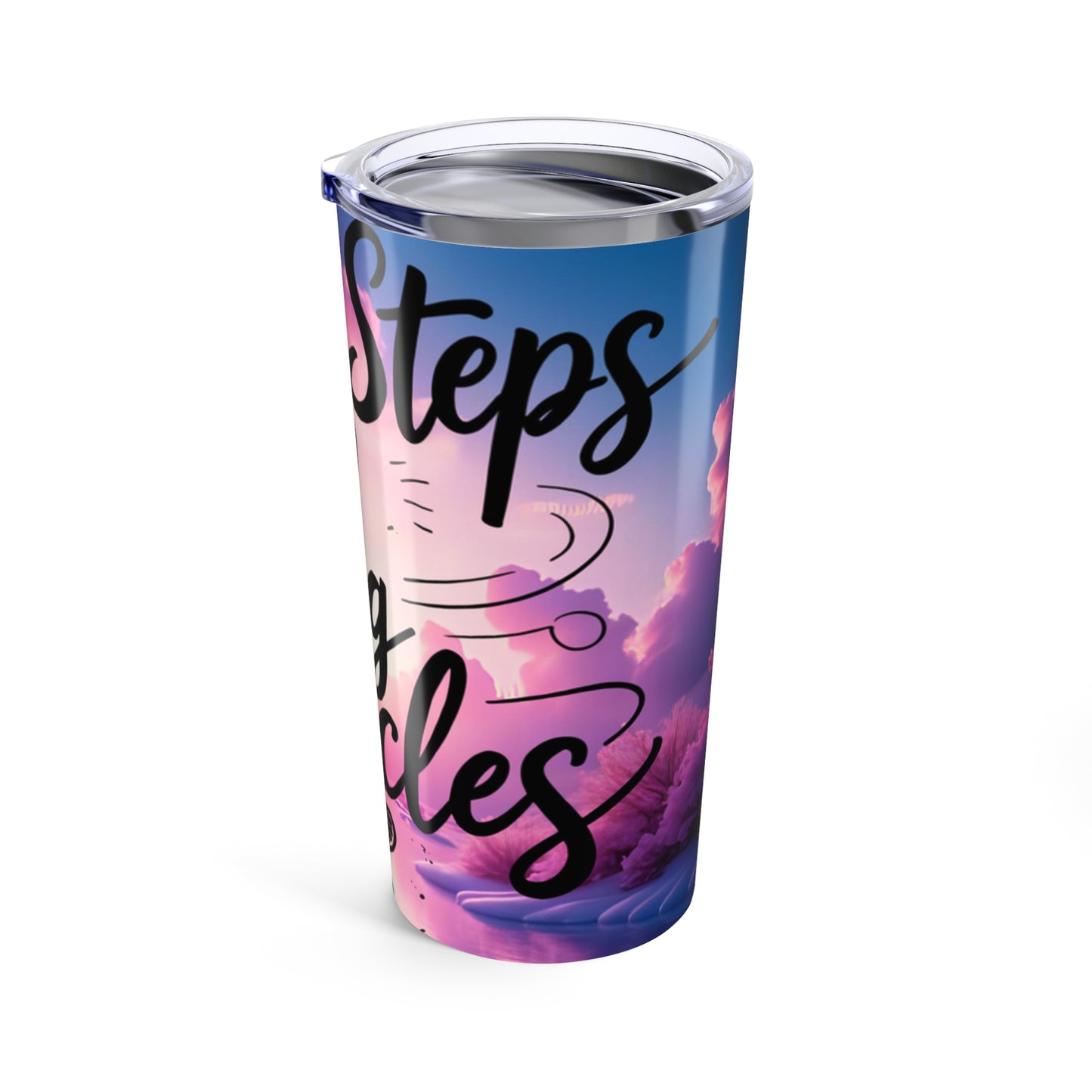 Inspirational Tumbler, Motivational Drinkware, Stylish Travel Cup, Gift for Dreamers, Perfect for On-the-Go
