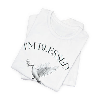 Blessed Message Unisex Tee, Spiritual Shirt, Faith-Based Apparel, Inspirational Gift, Everyday Comfort Wear