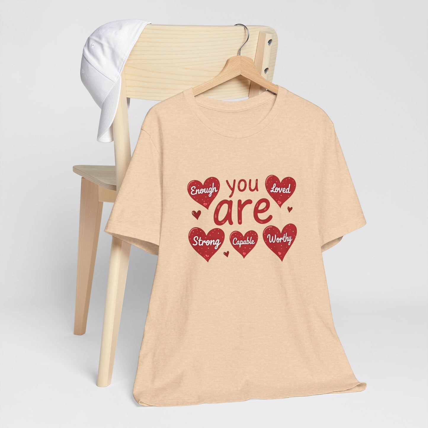Are You Loved Tee — 'You Are Enough, Strong, Capable, Worthy' Heart Graphic T-Shirt