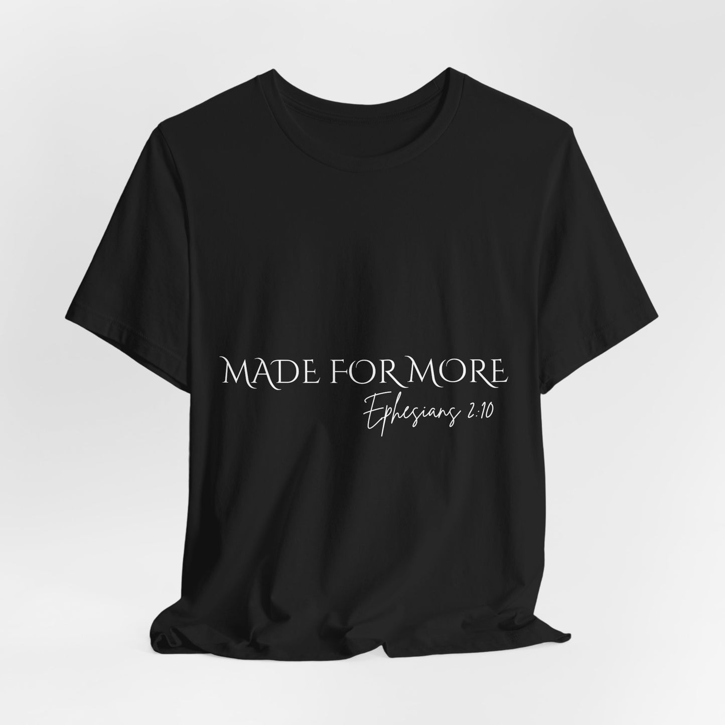 Made for More Unisex Tee - Inspirational Short Sleeve T-Shirt, Faith-Based Apparel, Motivational Gift, Christian Shirt, Casual Wear, [...]