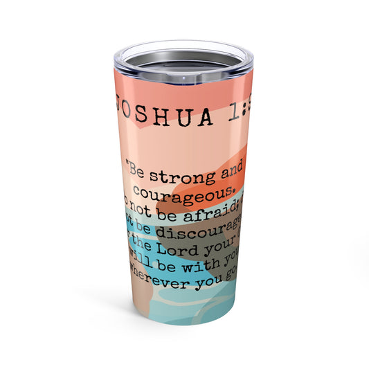 Inspirational Quote Tumbler 20oz - Joshua 1:9, Bible Verse Travel Mug, Motivational Gift for Christians, Personalized Drinkware, [...]