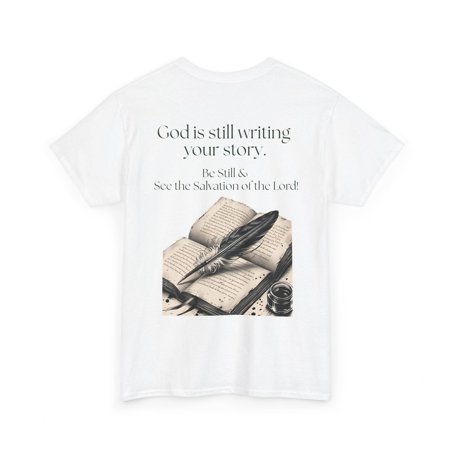 T-Shirt — "God is Still Writing Your Story" Inspirational Faith Tee