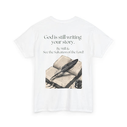 T-Shirt — "God is Still Writing Your Story" Inspirational Faith Tee