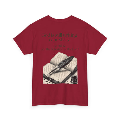 T-Shirt — "God is Still Writing Your Story" Inspirational Faith Tee