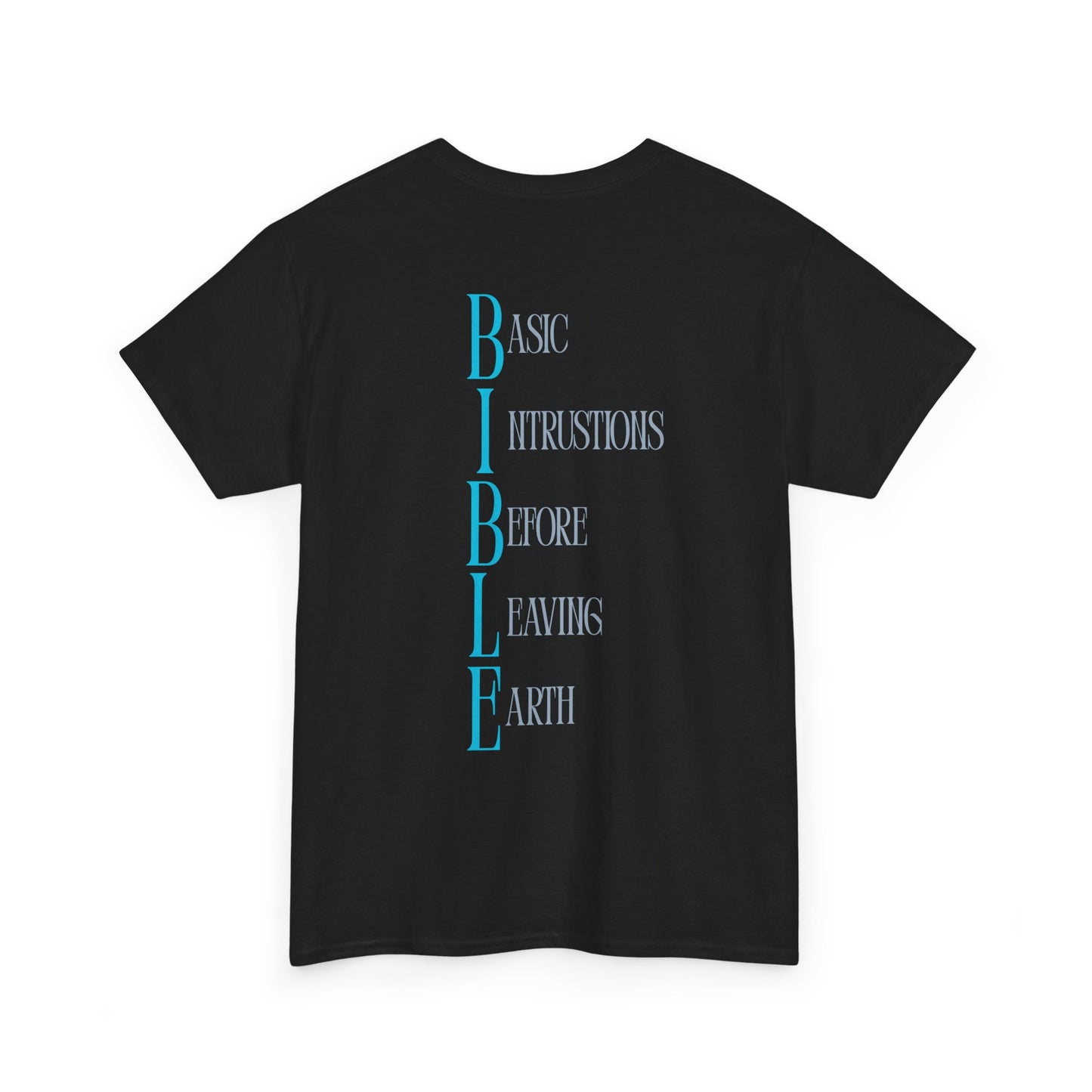 Bible Acronym Tee — 'BIBLE: Basic Instructions Before Leaving Earth' Christian Graphic T‑Shirt