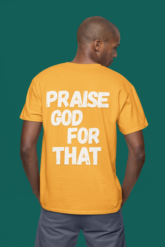 Unisex Heavy Cotton Tee - Praise God for That, Inspirational T-Shirt, Faith Apparel, Perfect Gift for Christians, Everyday Wear, Casual Top