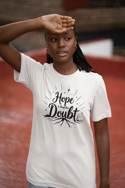 Hope & Doubt Inspirational Tee, Motivational Shirt, Unisex Graphic T-Shirt, Gift for Friends, Positive Vibes Apparel