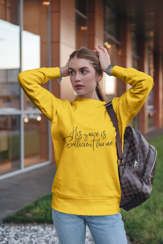 Inspirational Crewneck Sweatshirt, His Grace is Sufficient for Me, Cozy Gift, Faith Apparel, Comfortable Fashion, Everyday Wear
