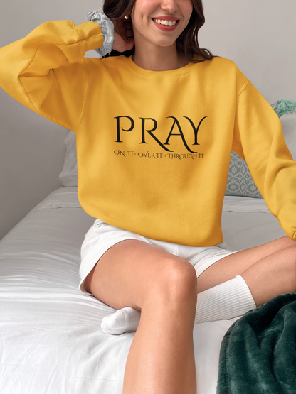 Pray Crewneck Sweatshirt | Cozy Unisex Pullover for Encouragement, Perfect for Relaxing, Gifts, Faith, Spirituality
