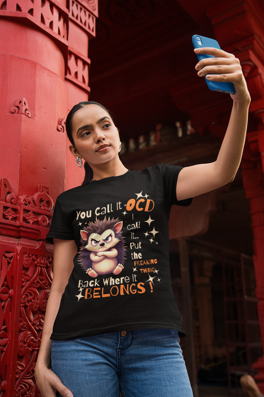 Funny Hedgehog OCD T-Shirt | Unisex Humor Tee | Perfect Gift for Mental Health Awareness, Casual Wear, Birthdays, Holidays