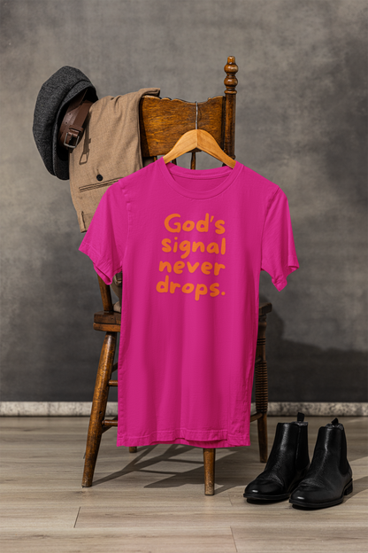 Unisex Tee: "God's Signal Never Drops" - Faith-Inspired Gift, Casual Wear, Christian Apparel, Motivational Statement Shirt