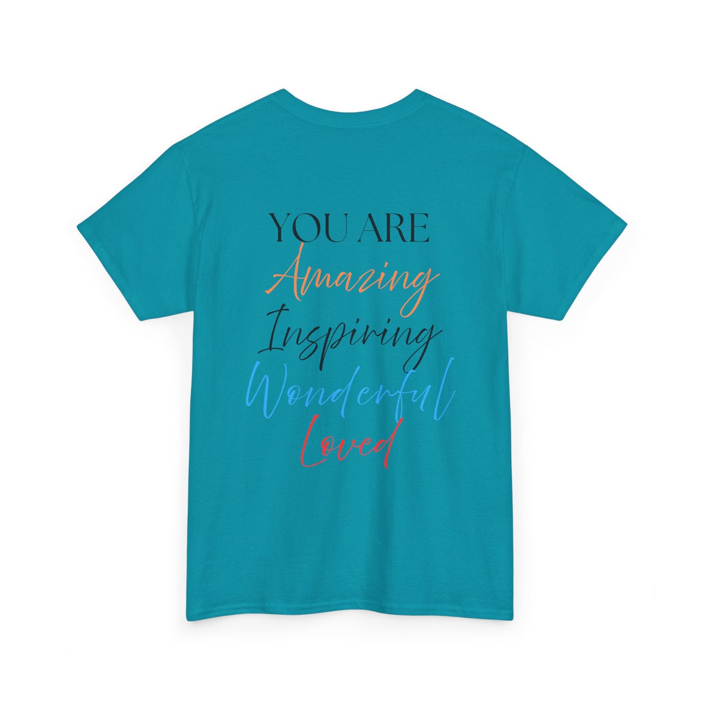 Inspirational Script Tee — "You Are Amazing, Inspiring, Wonderful, Loved" Chest Logo T‑Shirt