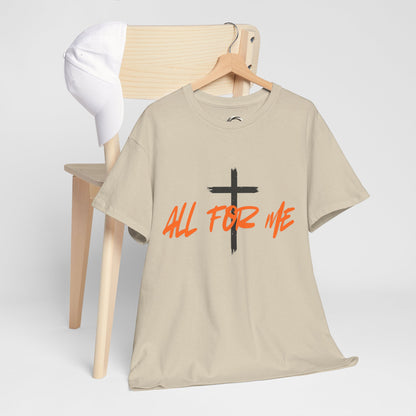 All For Me" Faith Graphic TeeChristian Cross T-Shirt