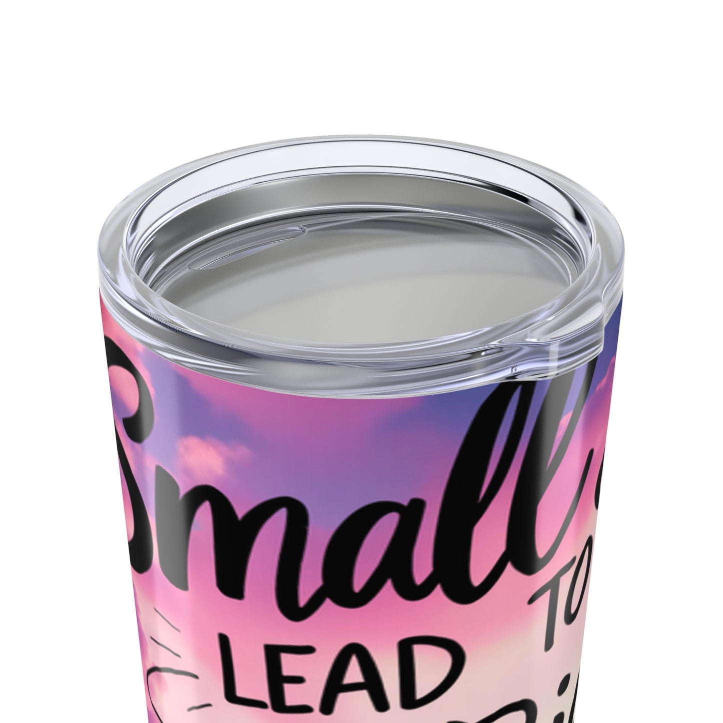 Inspirational Tumbler, Motivational Drinkware, Stylish Travel Cup, Gift for Dreamers, Perfect for On-the-Go
