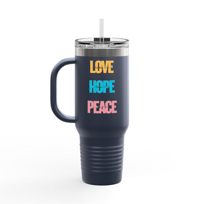 Love, Hope, Peace - 40oz Insulated Travel Mug