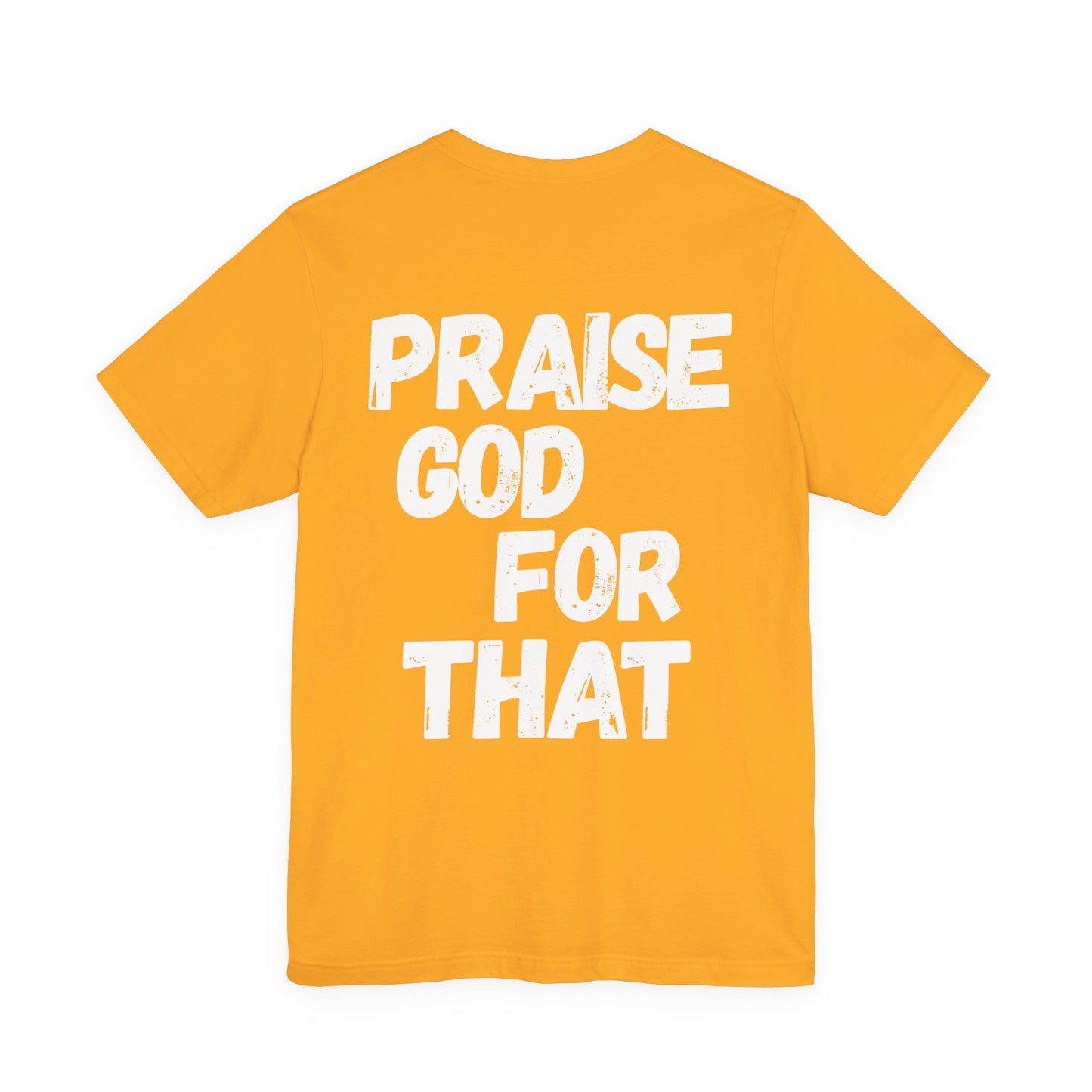 Unisex Heavy Cotton Tee - Praise God for That, Inspirational T-Shirt, Faith Apparel, Perfect Gift for Christians, Everyday Wear, Casual Top