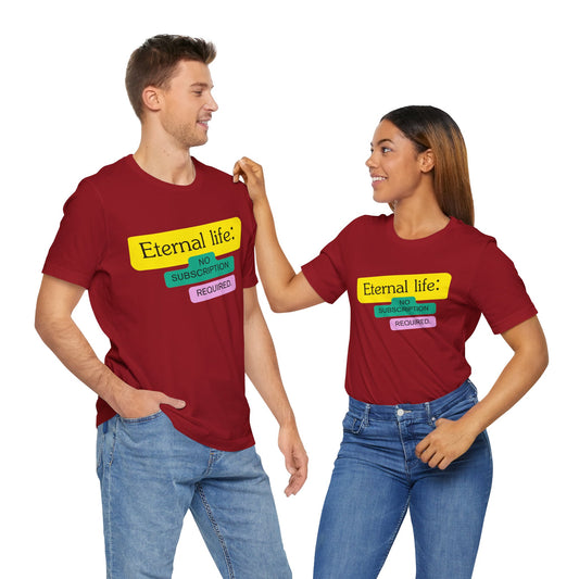 Eternal Life Unisex Short Sleeve Tee, Fun Graphic T-Shirt, Casual Wear, Gift for Friends, Summer Fashion, Trendy Top