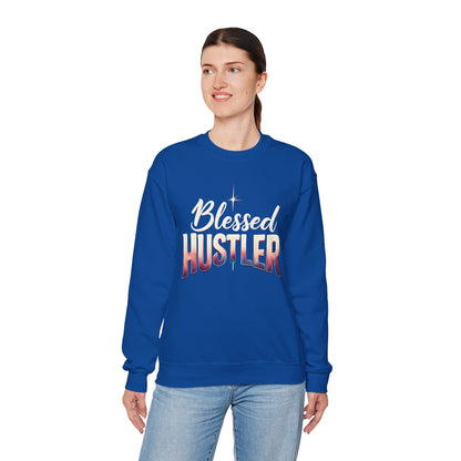 Blessed Hustler Crewneck Sweatshirt | Motivational Apparel, Gift for Entrepreneurs, Cozy Fashion, Inspirational Style