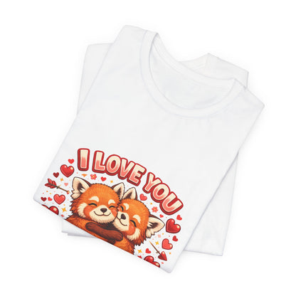 I Love You Forever & Ever Tee — Cute Red Panda Couples Valentine's Shirt