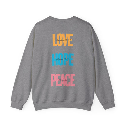 Love Hope Peace Crewneck Sweatshirt - Comfort Fit for Cozy Days, Perfect for Gifting, Inspirational Apparel, Unisex Sweatshirt, Casual Wear