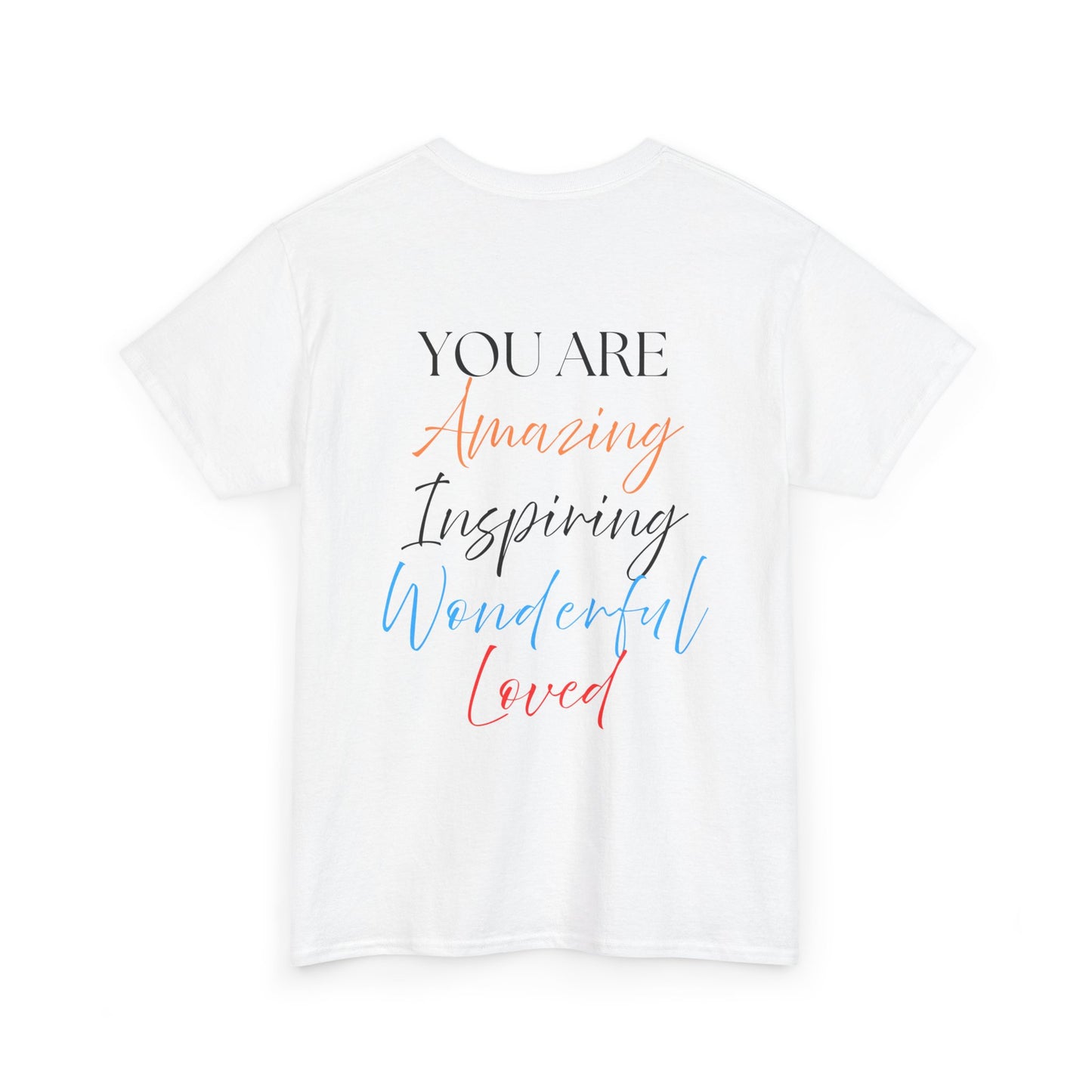 Inspirational Script Tee — "You Are Amazing, Inspiring, Wonderful, Loved" Chest Logo T‑Shirt