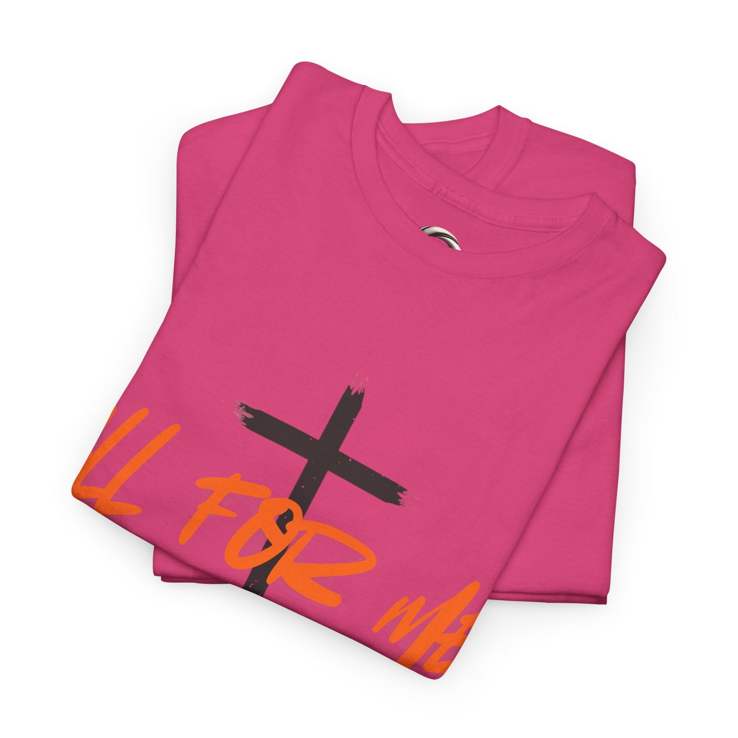 All For Me" Faith Graphic TeeChristian Cross T-Shirt