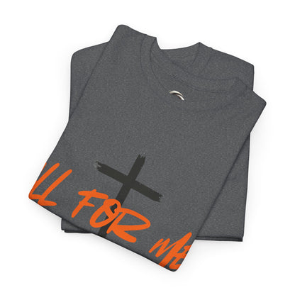 All For Me" Faith Graphic TeeChristian Cross T-Shirt
