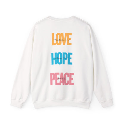 Love Hope Peace Crewneck Sweatshirt - Comfort Fit for Cozy Days, Perfect for Gifting, Inspirational Apparel, Unisex Sweatshirt, Casual Wear