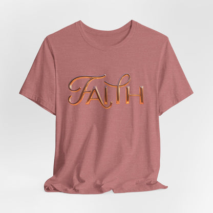 Faith Unisex Short Sleeve Tee, Inspirational Shirt, Casual Wear, Gift for Friends, Everyday Comfort, Positive Message Tee